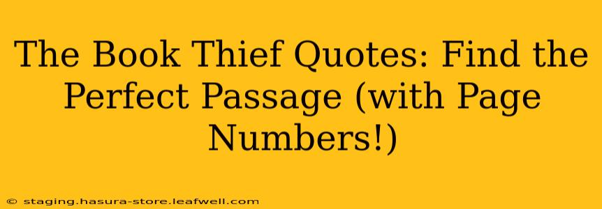 The Book Thief Quotes: Find the Perfect Passage (with Page Numbers!)