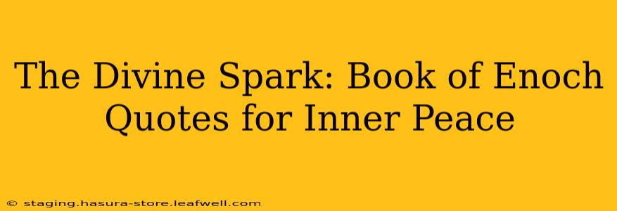 The Divine Spark: Book of Enoch Quotes for Inner Peace