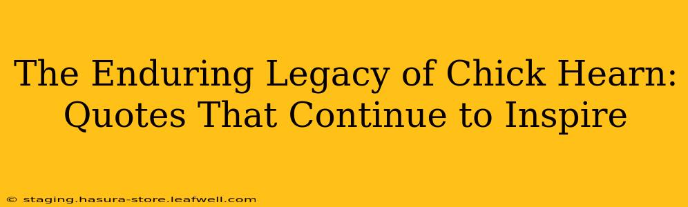 The Enduring Legacy of Chick Hearn: Quotes That Continue to Inspire