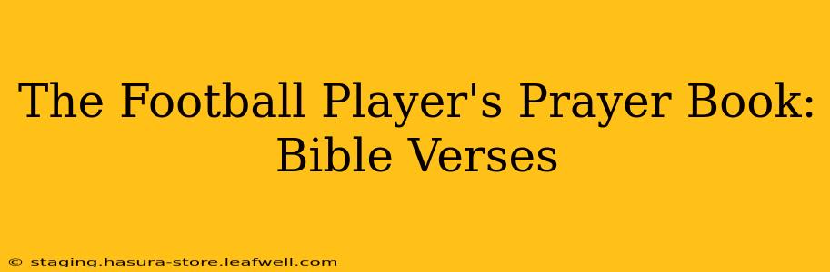 The Football Player's Prayer Book: Bible Verses
