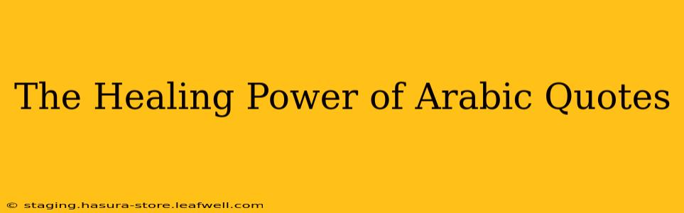 The Healing Power of Arabic Quotes