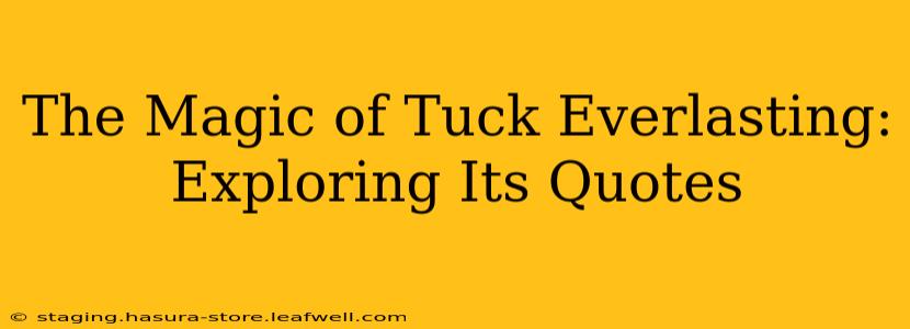 The Magic of Tuck Everlasting: Exploring Its Quotes