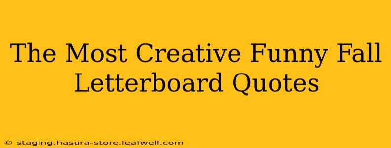 The Most Creative Funny Fall Letterboard Quotes