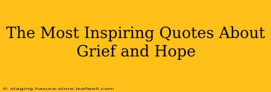 The Most Inspiring Quotes About Grief and Hope