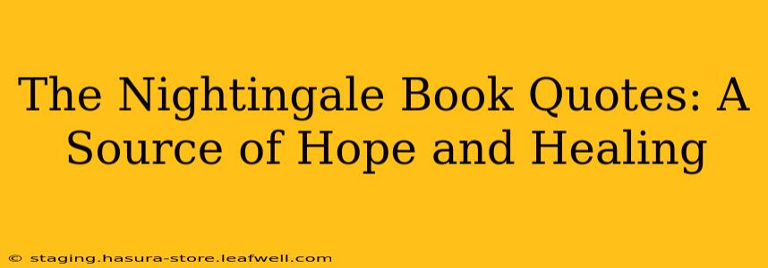 The Nightingale Book Quotes: A Source of Hope and Healing