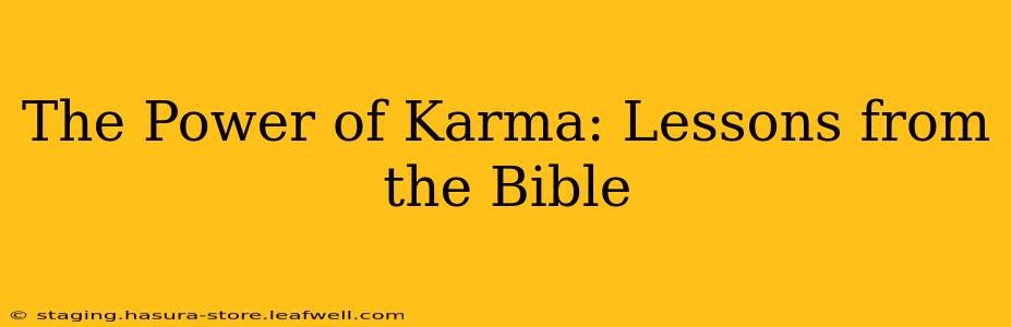 The Power of Karma: Lessons from the Bible