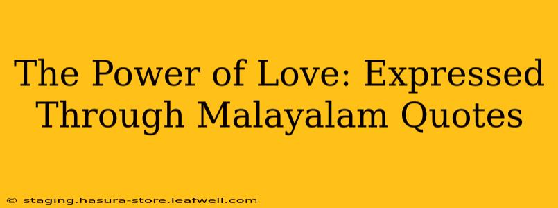 The Power of Love: Expressed Through Malayalam Quotes