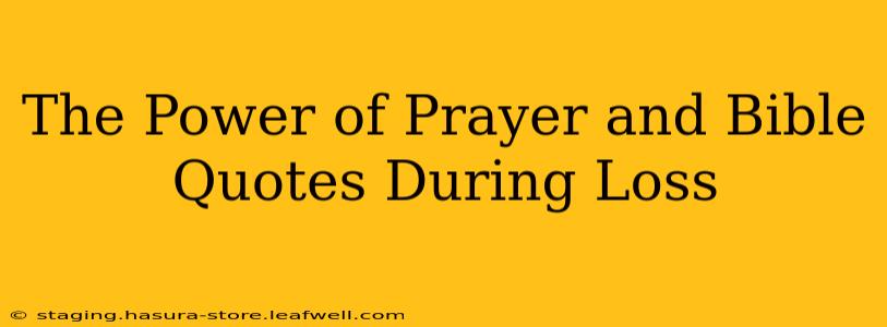 The Power of Prayer and Bible Quotes During Loss