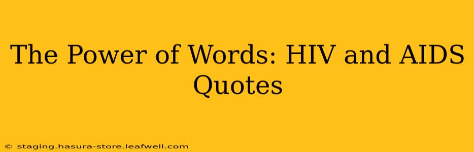 The Power of Words: HIV and AIDS Quotes