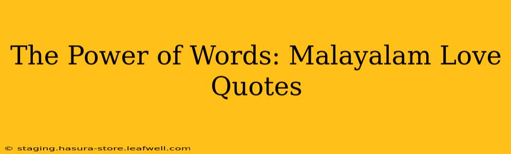 The Power of Words: Malayalam Love Quotes