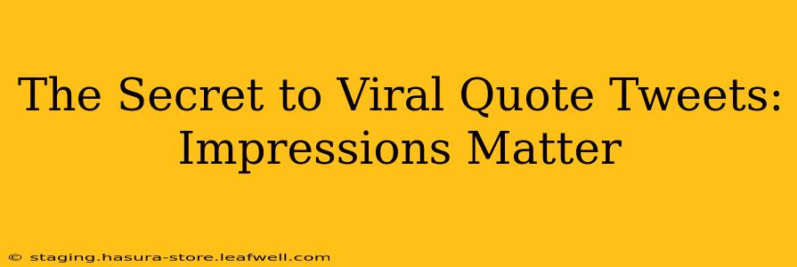 The Secret to Viral Quote Tweets: Impressions Matter