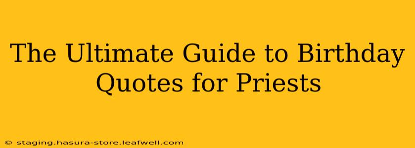 The Ultimate Guide to Birthday Quotes for Priests