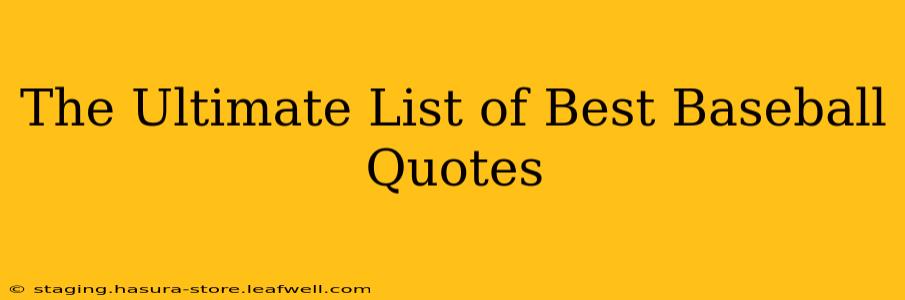 The Ultimate List of Best Baseball Quotes