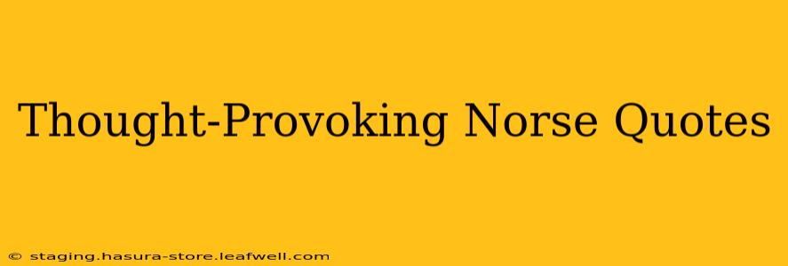 Thought-Provoking Norse Quotes