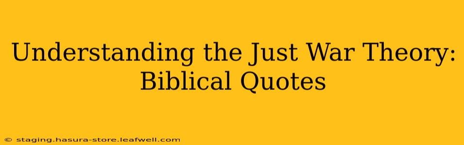 Understanding the Just War Theory: Biblical Quotes