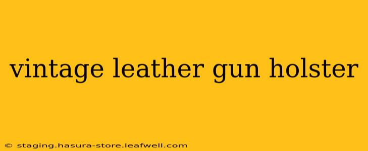 vintage leather gun holster