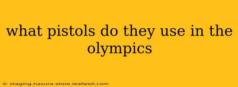 what pistols do they use in the olympics