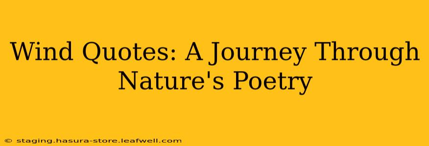 Wind Quotes: A Journey Through Nature's Poetry