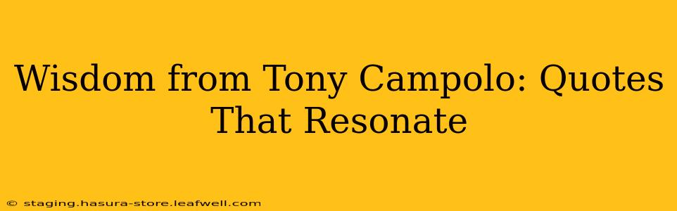 Wisdom from Tony Campolo: Quotes That Resonate