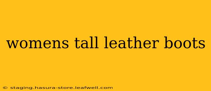 womens tall leather boots
