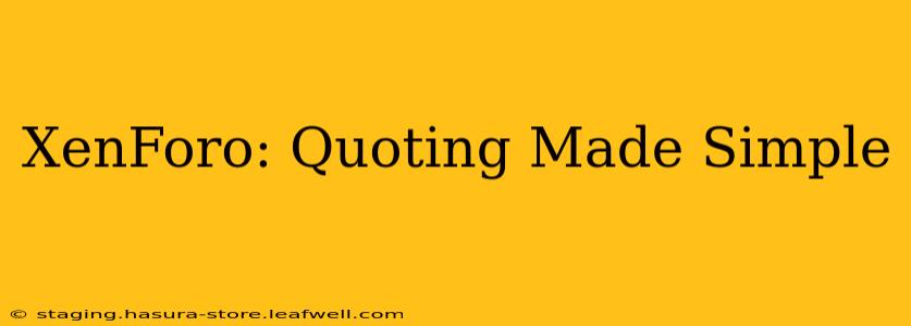 XenForo: Quoting Made Simple